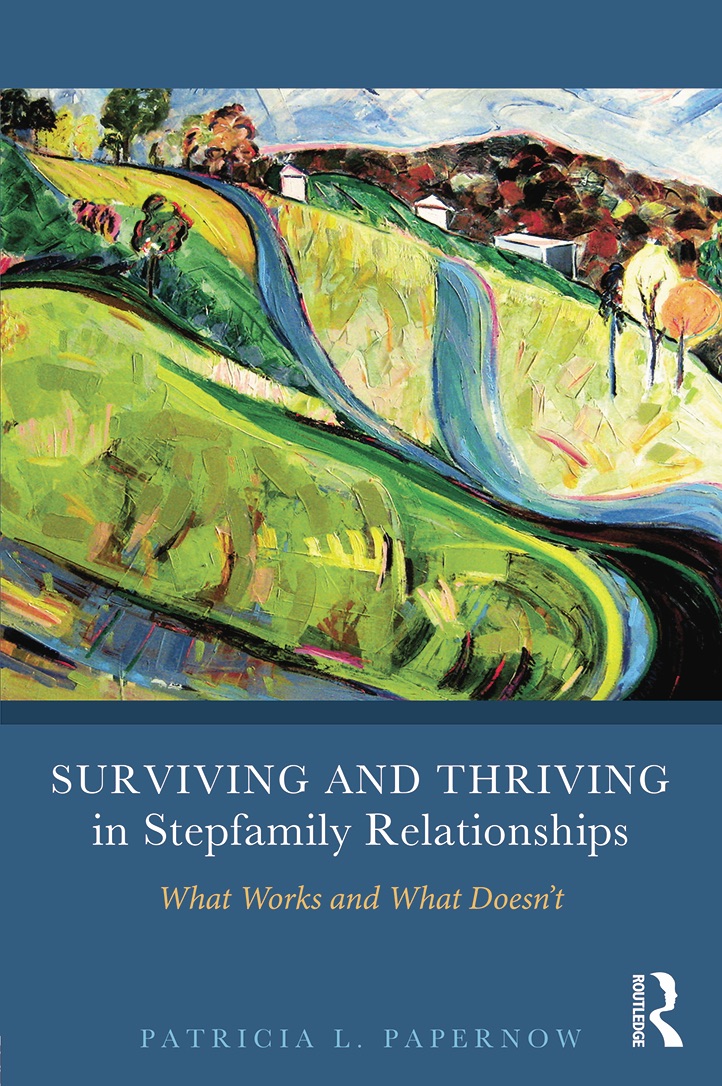 Surviving and Thriving in Stepfamily Relationships: What Works and What Doesn't